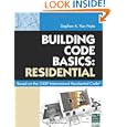 Building Code Basics: Residential: Based on 2009 International Residential Code by International Code Council