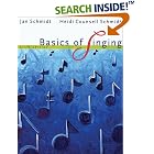 Buy Basics of Singing by Jan Schmidt and Heidi Counsell Schmidt