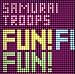 Fun! Fun! Fun!