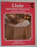 Embroidered Tablecloth Craft Book With Crocheted Lace Edging