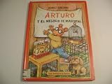 Arturo y el negocio de mascotas / Arthur's Pet Business (Una Aventura De Arturo / An Arthur Adventure) (Spanish Edition)