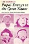 Papal envoys to the great Khans, (Great travellers)