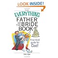 The Everything Father of the Bride Book: A Survival Guide for Dad! (Everything (Weddings))