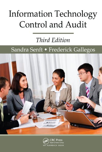 Information Technology Control and Audit, Third Edition