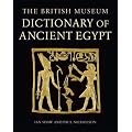 The British Museum Dictionary of Ancient Egypt
