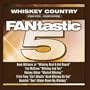 Fantastic 5 Series - Whiskey Country