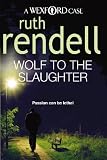 Wolf to the Slaughter: Passion can be lethal