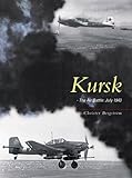 Kursk: The Air Battle, July 1943
