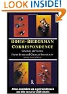 Bohm-Biederman Correspondence, Vol. 1: Creativity and Science
