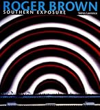 ISBN: 0817354697 - Roger Brown: Southern Exposure