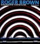 Roger Brown: Southern Exposure