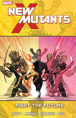 New Mutants Vol. 7: Fight The Future (New Mutants (2009-2011))