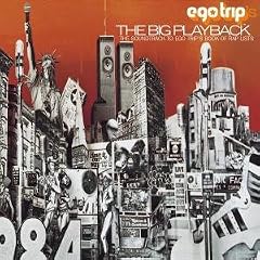 Ego Trip's The Big Playback
