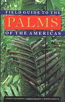 Field Guide to the Palms of the Americas (Princeton Paperbacks)