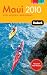 Fodor's Maui 2010: with Moloka'i and Lana'i (Full-Color Gold Guides)
