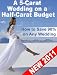 A Five-Carat Wedding on a Half-Carat Budget