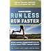 Runner's World Run Less, Run Faster: Become a Faster, Stronger Runner with the Revolutionary FIRST Training Program (Runners World)