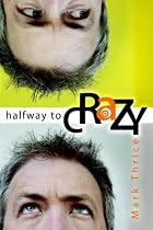 Halfway to Crazy