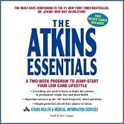 The Atkins Essentials: A Two-Week Program to Jump-Start Your Low Carb Lifestyle | [Atkins Health, Medical Information Services]