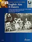 Produkt-Bild: Englische Airs und T&auml;nze: 16 einfache bis mittelschwere St&uuml;cke aus dem England des 18. Jahrhunderts. Violine (Fl&ouml;te, Oboe) und Klavier; Violoncello ... (Bassoon) Ad Lib. (Baroque Around the World)