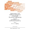 Optimization and Artificial Intelligence in Civil and Structural Engineering: Volume I: Optimization in Civil and... by B. H. V. Topping