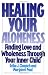Healing Your Aloneness: Finding Love and Wholeness Through Your Inner Child