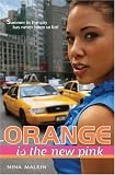Orange Is The New Pink