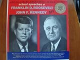 Actual Speeches of Franklin D. Roosevelt and John F. Kennedy - vinyl record