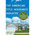 The American Title Insurance Industry: How a Cartel Fleeces the American Consumer'