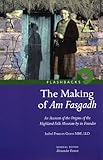 The making of Am Fasgadh : an account of the origins of the Highland Folk Museum by its founder