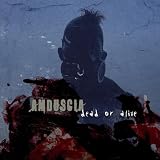 Anklicken zum Vergrößeren: Amduscia - Dead Or Alive (Audio CD)