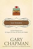 Los Suegros: La guia Chapman para los suegros, los Yernos, las nueras y los cunados
