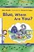 Search : Blue, Where Are You? (O'Brien Flyers)