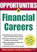 Opportunities in Financial Careers (Opportunities in) by Michael Sumichrast