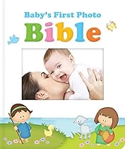 Baby's First Photo Bible Baby's First Photo Bible