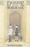 Dorrie and the Museum Case