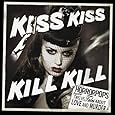 Kiss Kiss Kill Kill [Vinyl]