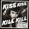 Kiss Kiss Kill Kill