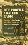 Low Profile Amateur Radio: Operating...