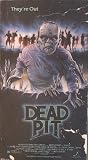 Dead Pit [VHS]