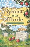 Ghost a la Mode (A Ghost of Granny Apples Mystery)
