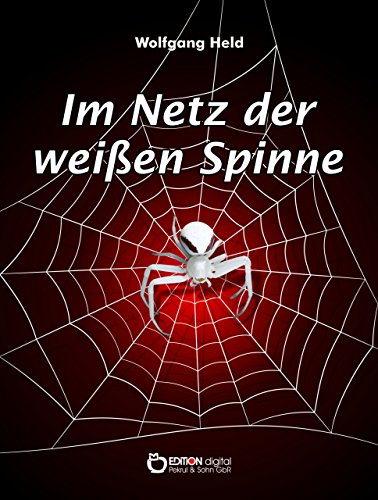 Im Netz der weißen Spinne (German Edition)