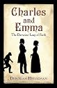 Charles and Emma: The Darwins' Leap of Faith