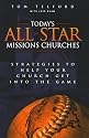 Today's All-Star Missions Churches: Strategies to Help Your Church Get Into the Game