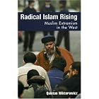 Click here to buy Radical Islam Rising: Muslim Extremism in the West by  Quintan Wiktorowicz.