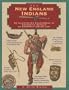 New England Indians, 2nd (Illustrated Living History Series)
