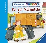 Allererstes Wissen: Bei der M�llabfuhr - Susanne Gernh�user