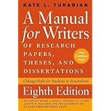 a manual for writers of research papers theses and dissertations chicago style for students and researchers