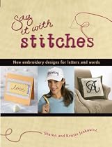 Say It With Stitches: New Embroidery Designs for Letters and Words