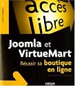 Joomla et VirtueMart R&eacute;ussir sa boutique en ligne